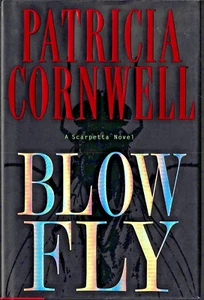 Blow Fly by Patricia Cornwell, (Scarpetta Novel), HC/DJ/1stEd LN - Picture 1 of 1