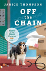 Janice Thompson Off the Chain (Paperback) Gone to the Dogs (US IMPORT)