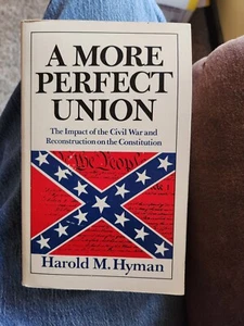 A More Perfect Union Harold M Hyman 1973 PB Good BC - Foto 1 di 14