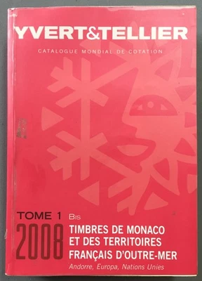 Catalogue Yvert et Tellier 2008 Tome 1 bis timbres de Monaco et des TOM - Photo 1/4