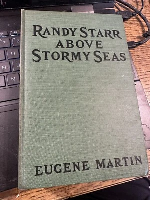 1931 Saalfield Press Eugene Martin ‘Randy Starr Above Stormy Seas’  Hardbound - Image 1 of 4