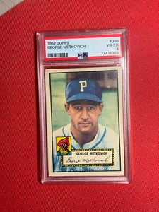 1952 Topps #310 George Metkovich PSA 4*** Just Graded***