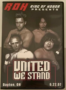 ROH United We Stand 2007 DVD Ring Of Honor WWE AEW NXT TNA PWG ECW - Picture 1 of 2