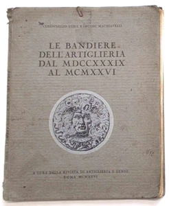 RANGONI MACHIAVELLI Le bandiere dell'Artiglieria dal 1739 al 1926. (Con tavole) - Imagen 1 de 1