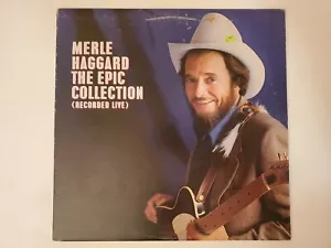 Merle Haggard - The Epic Collection (Recorded Live) (Vinyl Record LP) - Picture 1 of 2