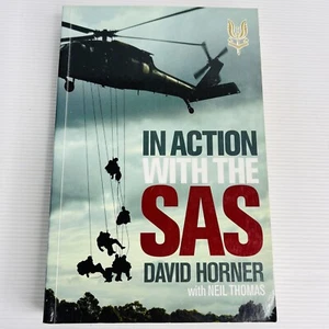 In Action With The SAS By David Horner with Neil Thomas Paperback Book - Picture 1 of 7