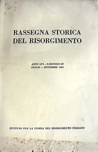 RASSEGNA STORICA DEL RISORGIMENTO ANNO LVI, FASCICOLO III, LUGLIO-SETTEMBRE 1969 - Picture 1 of 2
