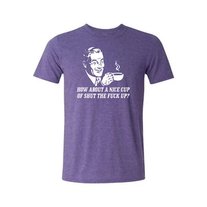 ¿QUÉ TAL UNA BUENA TAZA DE CERRAR EL F*CK UP? Camiseta morada genial divertida - Imagen 1 de 5