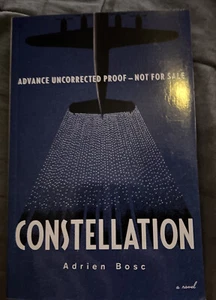 CONSTELLATION by ADRIEN BOSC - OTHER PRESS 2016 - RARE ADVANCE UNCORRECTED PROOF - Foto 1 di 2