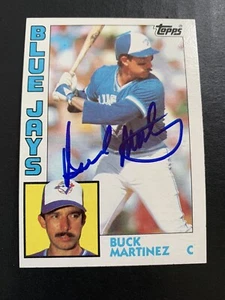 Buck Martinez Signed 1984 Topps #179 Card Toronto Blue Jays Autograph COA - Picture 1 of 1