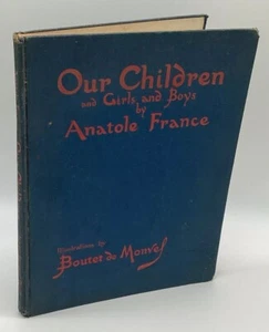 Rare Our Children And Girls And Boys By Anatole France Boutet de Monvel 1931 - Imagen 1 de 11