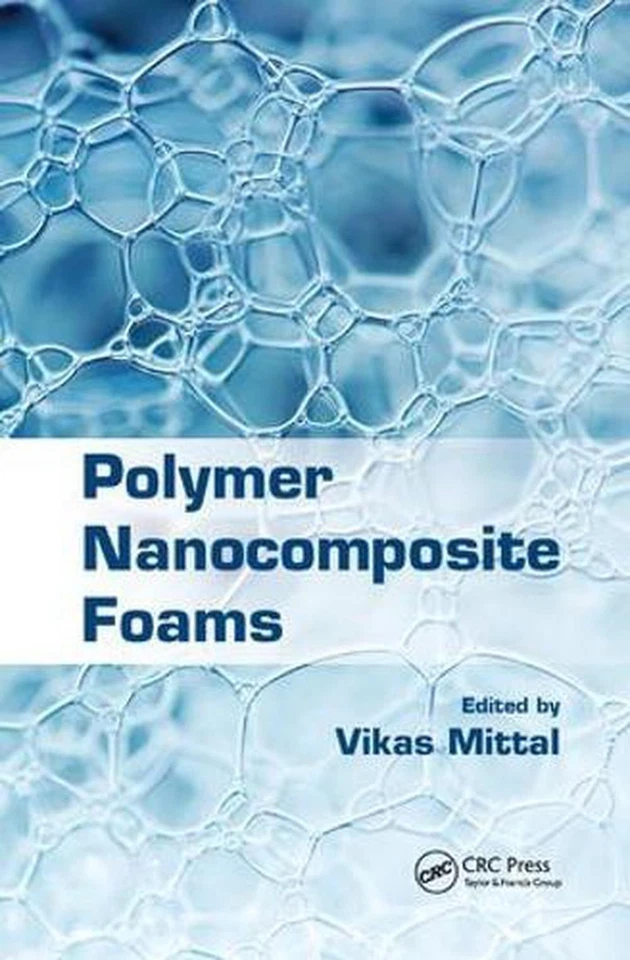 Polymer Nanocomposite Foams by Vikas Mittal (English) Paperback Book - Image 1 of 1