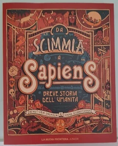 Da scimmia a Sapiens. Breve storia dell'umanità. - Bengt Erik Engholm - Foto 1 di 2