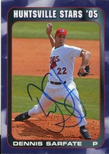 2005 Huntsville Stars DENNIS SARFATE Signed Card autograph AUTO BREWERS ORIOLES