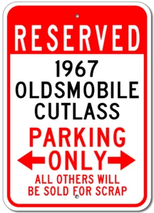 Custom 1967 67 OLDSMOBILE CUTLASS Parking Sign Garage Personalized Aluminum - Picture 1 of 1