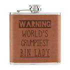 Warning World's Grumpiest Bin Lady 6oz PU Leather Hip Flask Tan Awesome Best