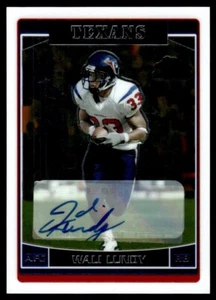 2006 Topps Chrome Rookie Autographs Wali Lundy Auto Houston Texans #243 - Picture 1 of 2