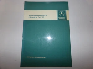 Werkstatthandbuch Mercedes Hydropneumatische Federung Typ 126 * 380  500 SE  SEL - Imagen 1 de 3