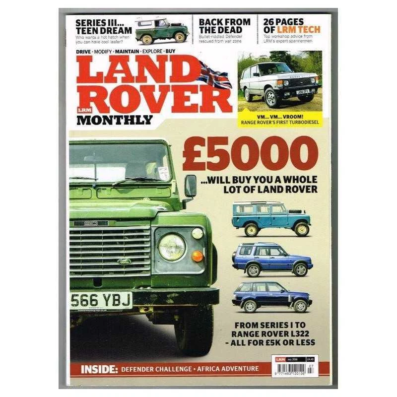 Land Rover Monthly Magazine No.218 July 2016 mbox2089 œ5000 ...Will buy... - Image 1 of 1