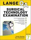 LANGE Q&a Surgical Technology Examination, Seventh Edition by Mary...
