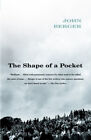 The Shape of a Pocket (Vintage International) by Berger, John