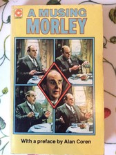 A Musing Morley (Robert Morley), paperback, preface by Alan Coren