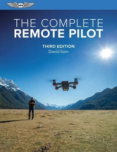ASA The Complete Remote Pilot - Third Edition - Softcover - Imagen 1 de 2