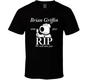 Brian Griffin Family Guy Tribute Rip Dead Death Stevie T Shirt - Picture 1 of 2