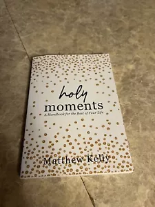 Heilige Momente: Ein Handbuch für den Rest Ihres Lebens Matthew Kelly Softcover - Bild 1 von 1