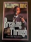 Breaking Through by Wellington Boone