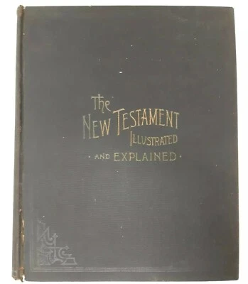 The New Testament Antique Bible 1895 Big Black Book Illustrated Explained Map HB - Image 1 of 4