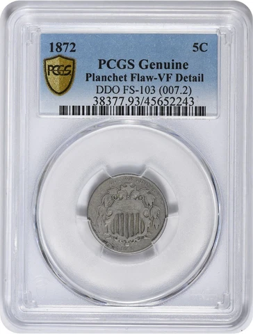 1872 Shield Nickel DDO FS-103 Genuine (Planchet Flaw - VF Detail) PCGS Cover