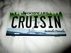 Cruisn Woodward - Detroit Michigan Metal License Plate #5B New
