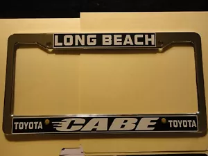 Long Beach Cabe Toyota Dealership License Plate Frame. Plastic. - Picture 1 of 2
