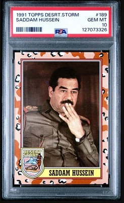 1991 Topps Desert Storm 3rd Series #189 Saddam Hussein Rookie Card RARE PSA 10 - Image 1 of 2