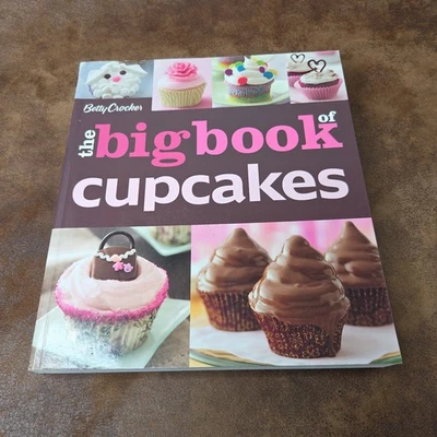 Betty Crocker The Big Book of Cupcakes PB 2011 Creative Baking Party Holiday Foto 1 de 4