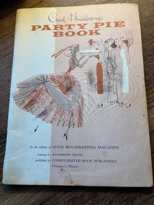 Good Housekeeping Party Pie Cookbook 1958 Vintage Paper Back Cookbook RARE - Picture 1 of 10