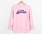 I Am Kenough Unisex Sweatshirt | Pink Or White