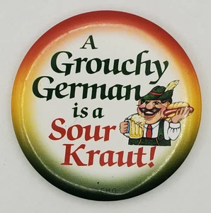 De colección Novedad Un Grouchy German is a Sour Kraut Humoroso Pinback Botón - Imagen 1 de 4