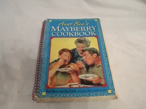 AUNT BEE'S MAYBERRY COOKBOOK BY KEN BECK AND JIM CLARK 1991 - Picture 1 of 4