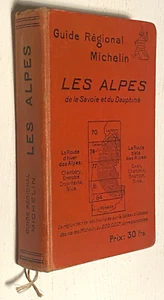 RARE : Guide Michelin Régionaux Les ALPES - 1ère Edition  1927 - Bel Etat - Foto 1 di 5