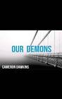 Dawkins, Cameron : Our Demons (Detective Jack Oconnor Serie Fast And Free P & P