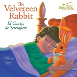 Carol Ottolenghi The Bilingual Fairy Tales Velveteen Rabbit (Tascabile)