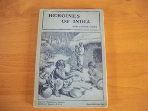 HEROINES OF INDIA For Senior Girls PB 1924 Edith Williams Church Missionary Rare - Picture 1 of 4