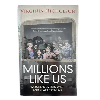 Millions Like Us: Women's Lives in War & Peace Virginia Nicholson 2011 HB Book - Image 1 of 4
