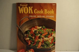 Sunset Wok Cookbook, Stir-Fry, Deep-Fry, Steaming PB cookbook 1979 - Bild 1 von 1