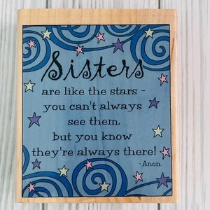 Inkadinkado Sisters Are Like The Stars 92162-X Rubber Craft Stamp - Picture 1 of 3