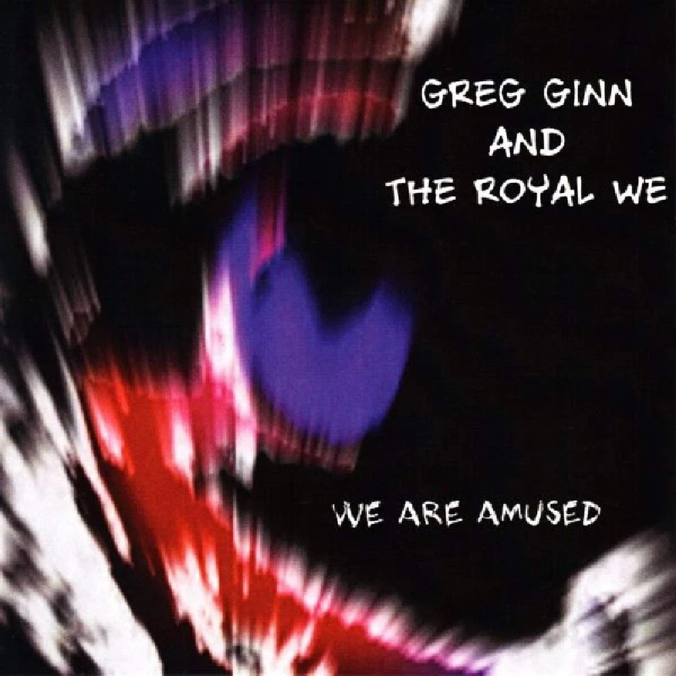 Greg Ginn & Royal We We Are Amused (CD) - Bild 1 von 1