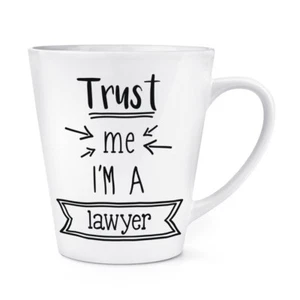 Trust Me I'm A Lawyer 12oz Latte Mug Cup - Funny Best Favourite - Picture 1 of 1