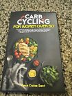 CARB CYCLING FOR WOMEN OVER 50: Easy Guide for Weight L... by Cruise Sant, Vince